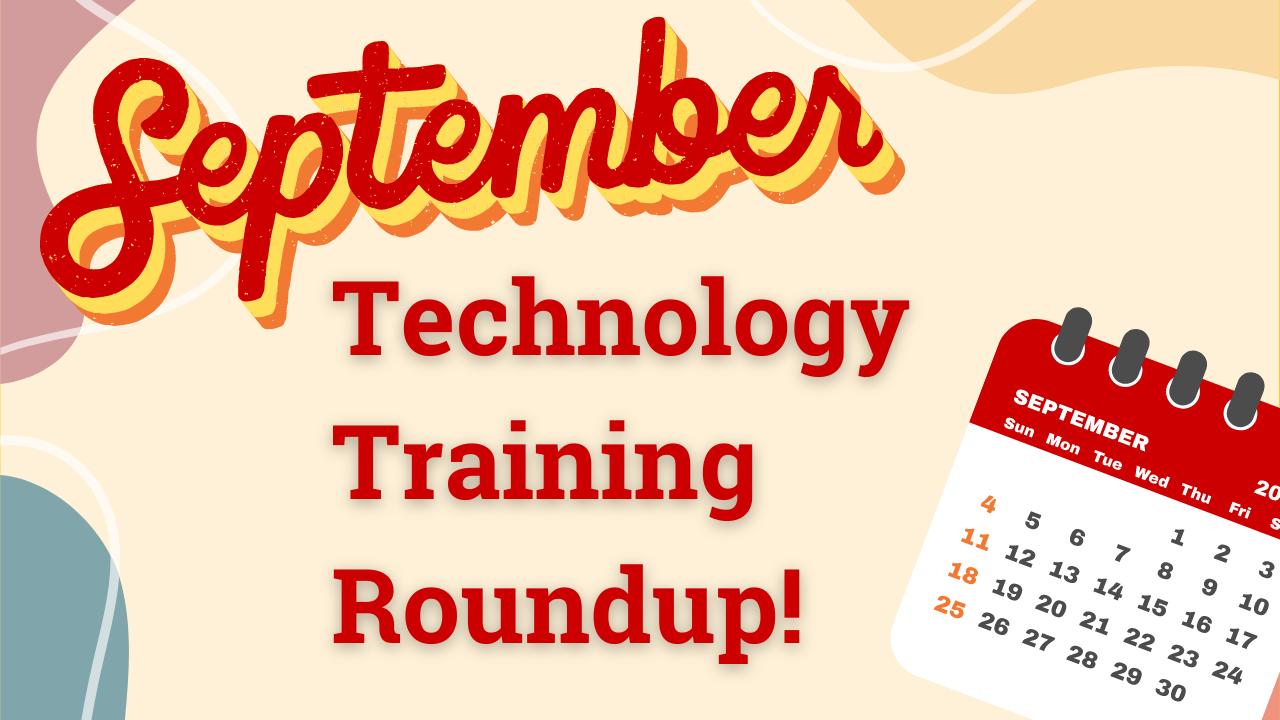 September Tech Training Roundup