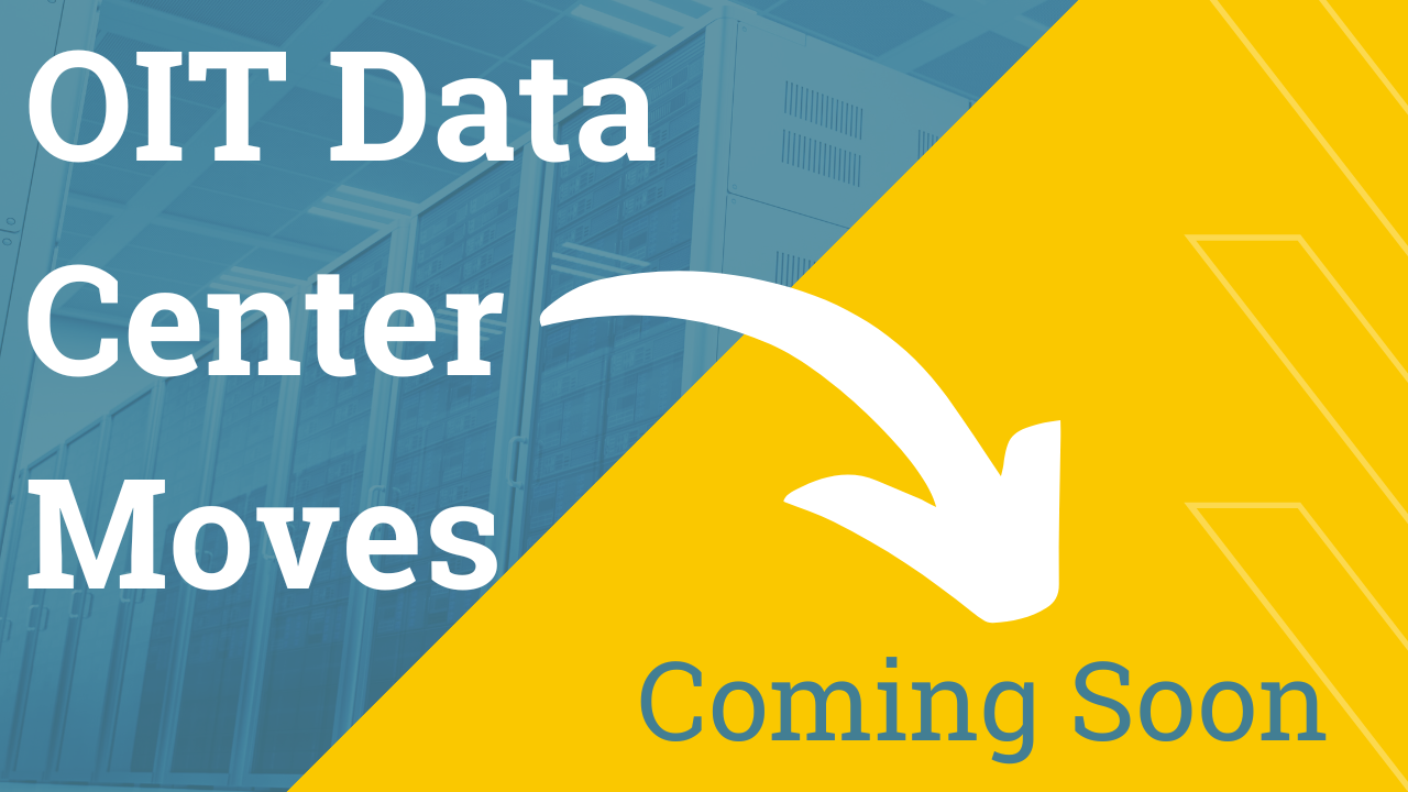 OIT Data Center Moves