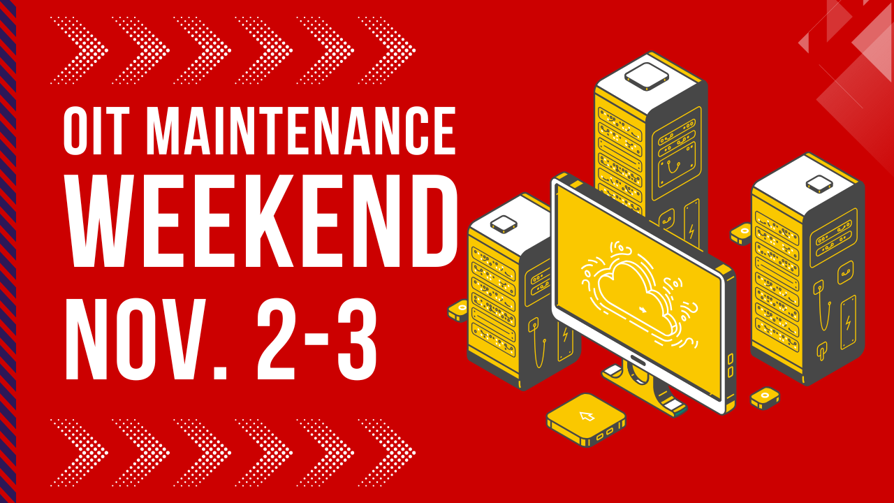 OIT Maintenance Nov2-3 2024