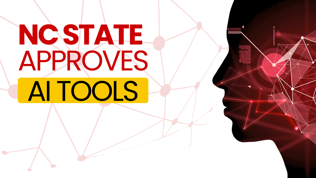 NC State Approves AI Tools