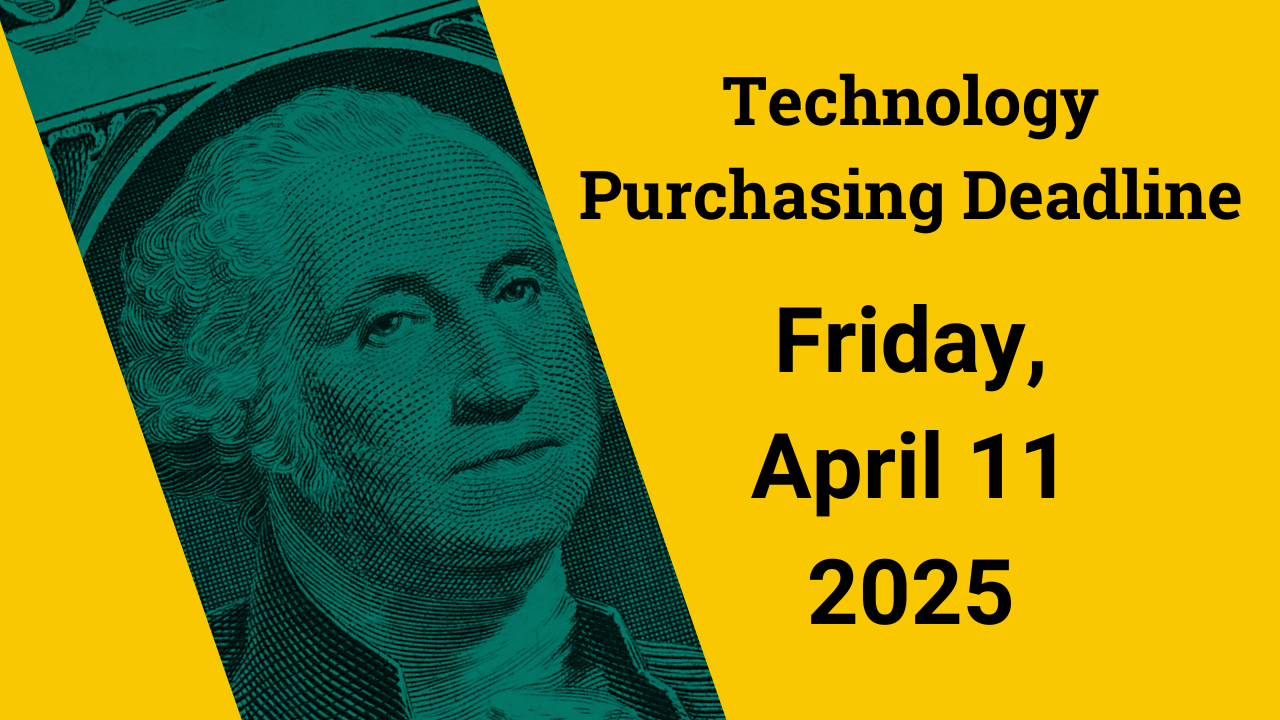 Tech Purchasing Deadline Approaching