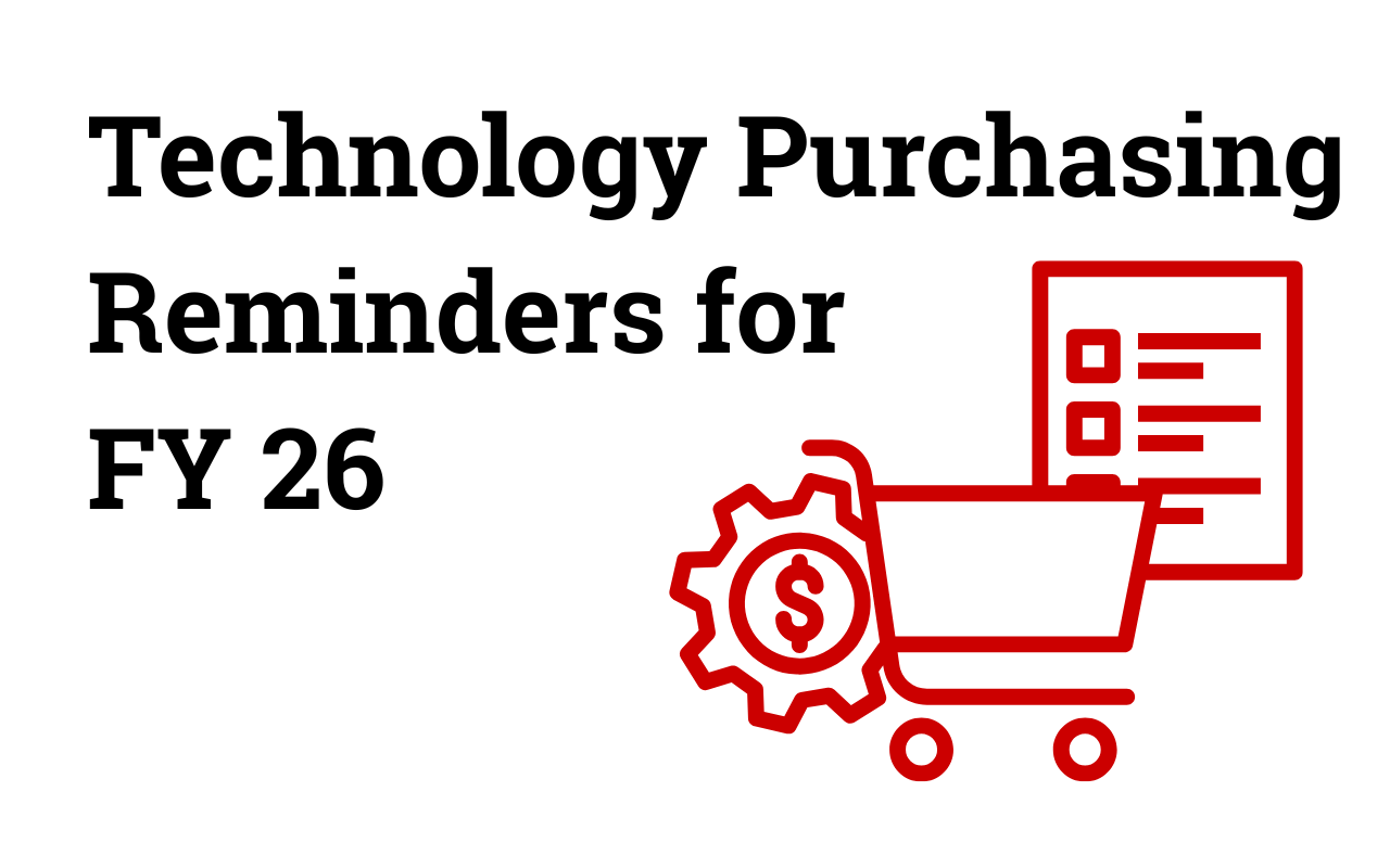 Technology Purchasing Reminders for FY 26